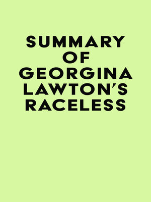 cover image of Summary of Georgina Lawton's Raceless